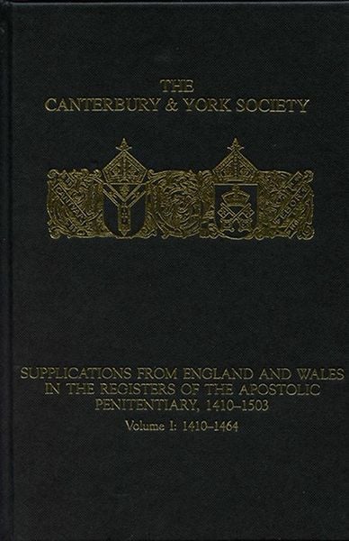 Produktbild: Supplications from England and Wales in the Registers of the Apostolic Penitentiary, 1410-1503
