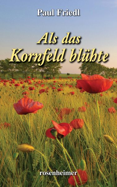 Produktbild: Als das Kornfeld bl&uuml;hte