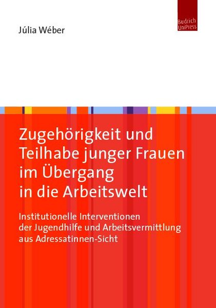 Produktbild: Zugeh&ouml;rigkeit und Teilhabe junger Frauen im &Uuml;bergang in die Arbeitswelt