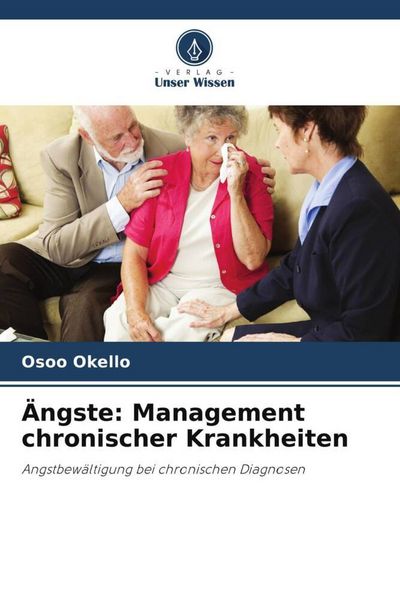 Produktbild: &Auml;ngste: Management chronischer Krankheiten