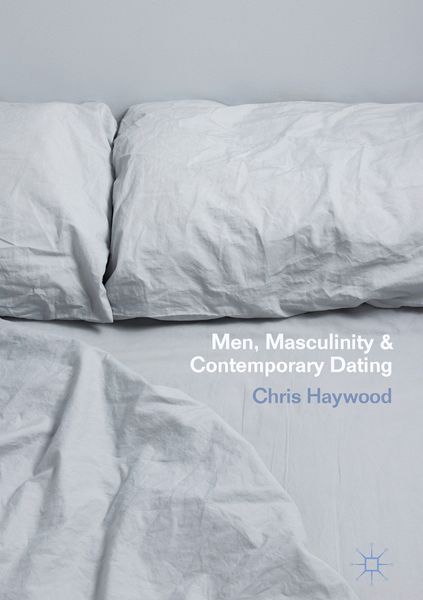 Produktbild: Men, Masculinity and Contemporary Dating