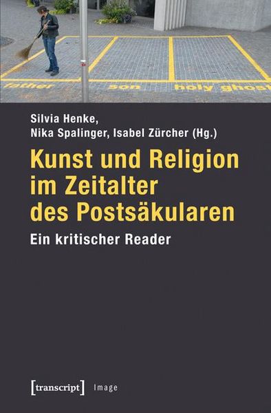 Produktbild: Kunst und Religion im Zeitalter des Posts&auml;kularen