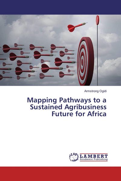 Produktbild: Mapping Pathways to a Sustained Agribusiness Future for Africa