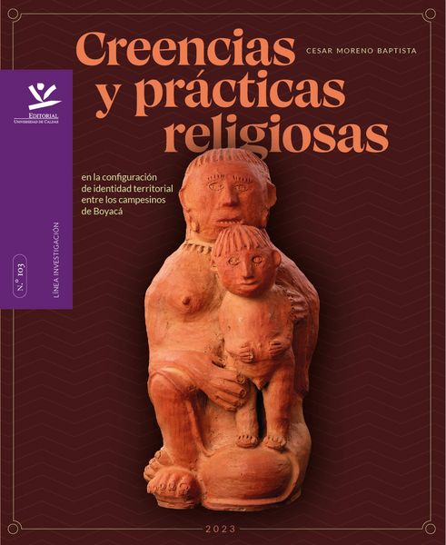 Produktbild: Creencias y pr&aacute;cticas religiosas en la configuraci&oacute;n de identidad territorial entre los campesinos de Boyac&aacute;