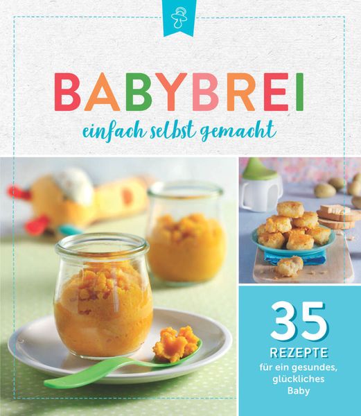 Produktbild: Babybrei einfach selbstgemacht