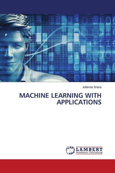 Produktbild: MACHINE LEARNING WITH APPLICATIONS