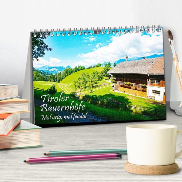 Produktbild: Tiroler Bauernh&ouml;fe Mal urig, mal feudal (Tischkalender 2026 DIN A5 quer), CALVENDO Monatskalender