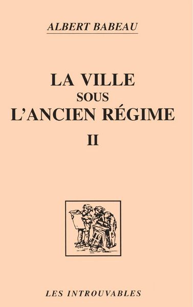 Produktbild: La ville sous l'ancien r&eacute;gime (Volume 2)