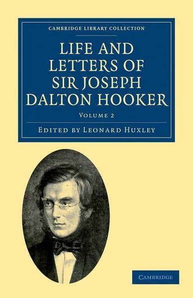 Produktbild: Life and Letters of Sir Joseph Dalton Hooker O.M., G.C.S.I.