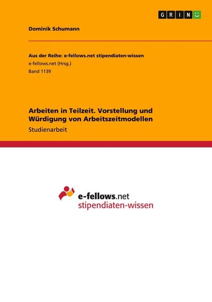 Produktbild: Arbeiten in Teilzeit. Vorstellung und W&uuml;rdigung von Arbeitszeitmodellen