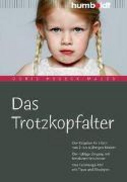 Das Trotzkopfalter, Taschenbuch von Doris Heueck-Mauss, Humboldt Verlag