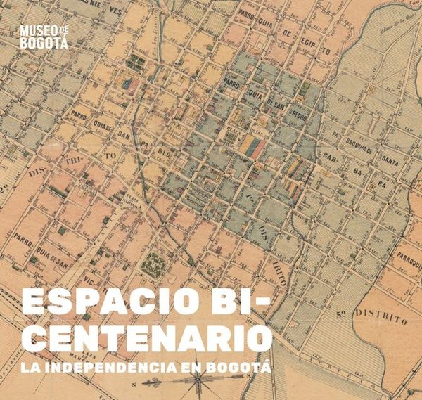 Produktbild: Espacio bicentenario. La independencia en Bogot&aacute;.