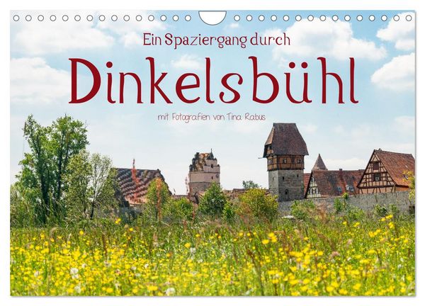 Ein Spaziergang durch Dinkelsbühl (Wandkalender 2026 DIN A4 quer), CALVENDO Monatskalender