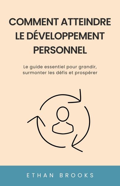 Produktbild: Comment Atteindre le D&eacute;veloppement Personnel