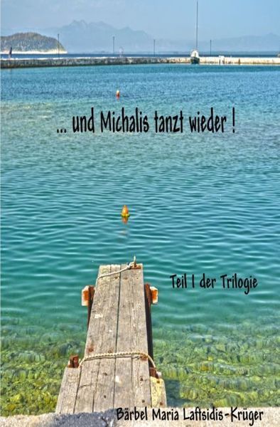 Produktbild: ...und Michalis tanzt wieder!