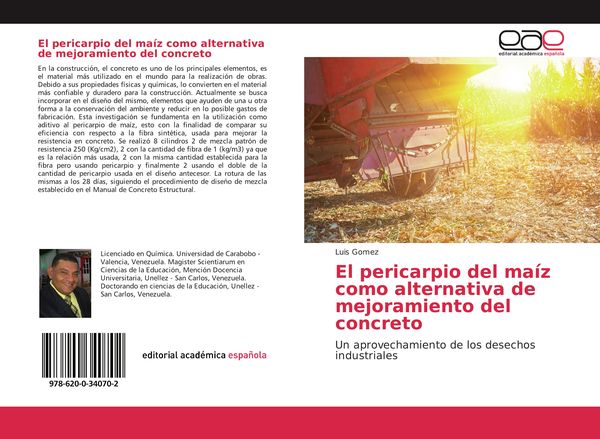 Produktbild: El pericarpio del ma&iacute;z como alternativa de mejoramiento del concreto