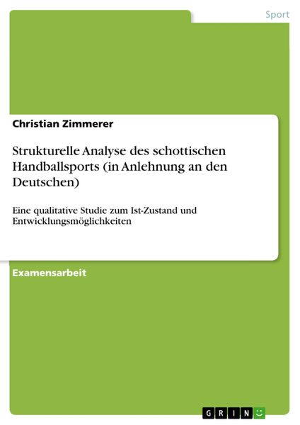 Produktbild: Strukturelle Analyse des schottischen Handballsports (in Anlehnung an den Deutschen)