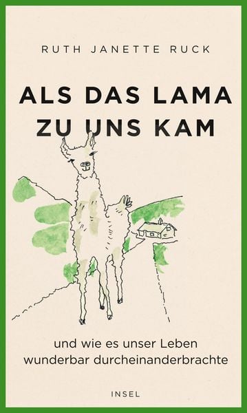 Produktbild: Als das Lama zu uns kam und wie es unser Leben wunderbar durcheinanderbrachte