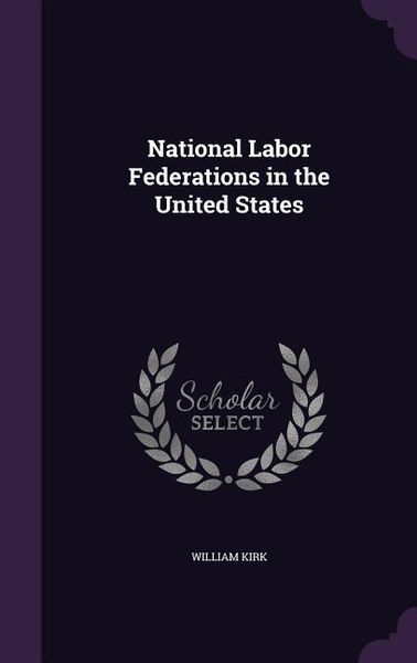 Produktbild: National Labor Federations in the United States