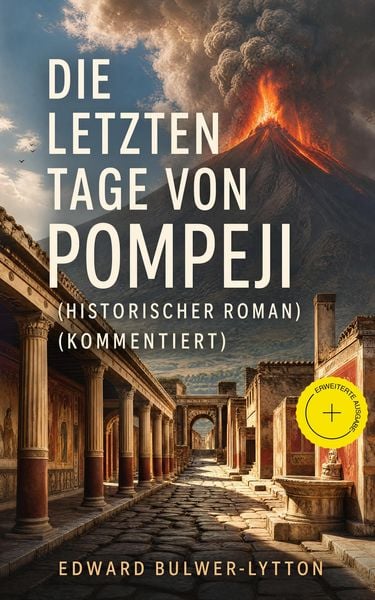 Produktbild: Die letzten Tage von Pompeji (Historischer Roman) (Kommentiert)