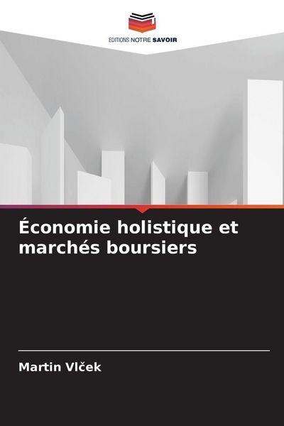 Produktbild: &Eacute;conomie holistique et march&eacute;s boursiers