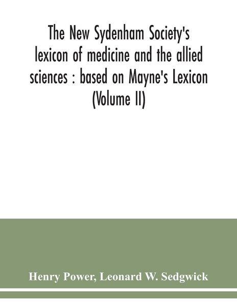 Produktbild: The New Sydenham Society's lexicon of medicine and the allied sciences