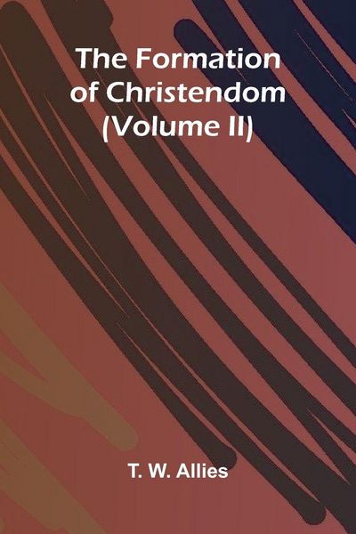 Produktbild: The Formation of Christendom (Volume II)