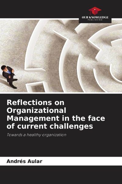 Produktbild: Reflections on Organizational Management in the face of current challenges