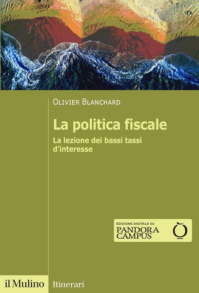 Produktbild: La politica fiscale. La lezione dei bassi tassi d'interesse