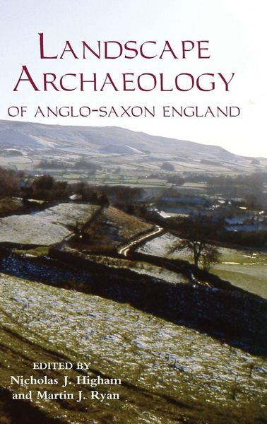 Produktbild: Landscape Archaeology of Anglo-Saxon England