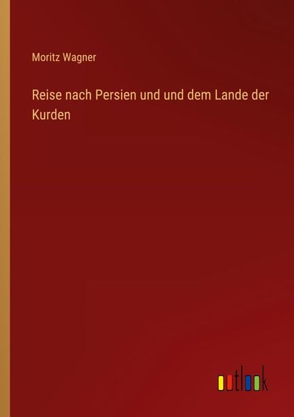 Produktbild: Reise nach Persien und und dem Lande der Kurden