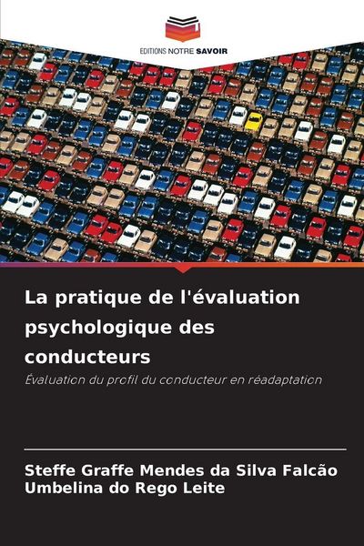 Produktbild: La pratique de l'&eacute;valuation psychologique des conducteurs
