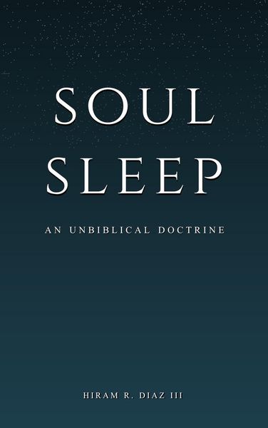 Produktbild: Soul Sleep: An Unbiblical Doctrine