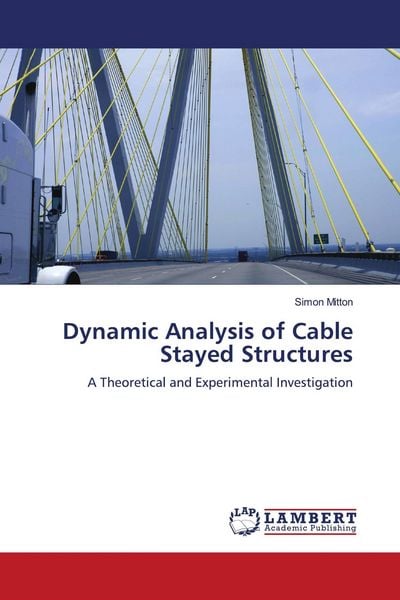 Produktbild: Dynamic Analysis of Cable Stayed Structures