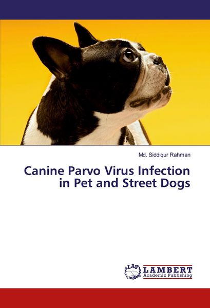 Produktbild: Canine Parvo Virus Infection in Pet and Street Dogs