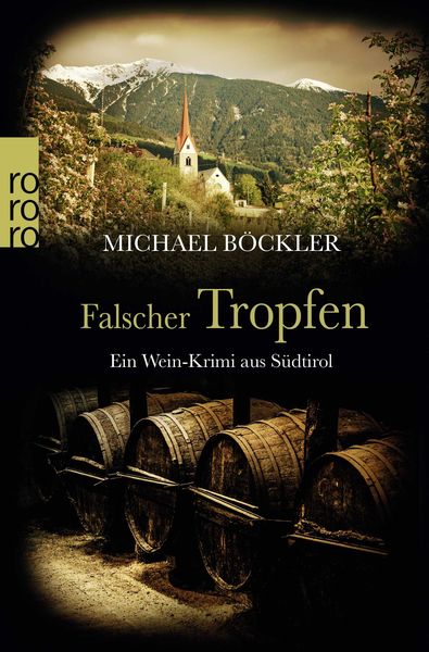 Falscher Tropfen, Taschenbuch von Michael Böckler, Rowohlt Taschenbuch, 9783499273490