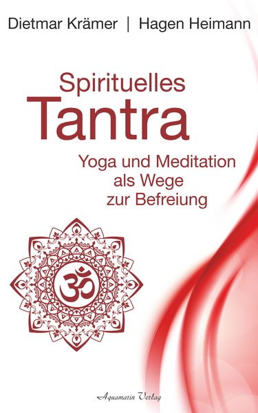 Produktbild: Spirituelles Tantra: Yoga und Meditation als Wege zur Befreiung