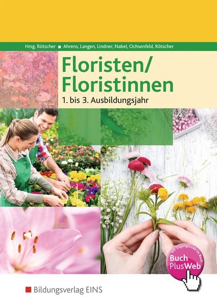 Floristen / Floristinnen, Taschenbuch von Jan Ahrens,Birgit Langen,Anna Lindner,Lieselotte Nabel,Hildegard Ochsenfeld, Westermann Berufliche Bildung,