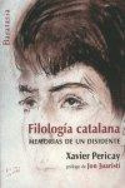 Produktbild: Filolog&iacute;a catalana : memorias de un disidente