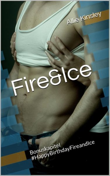 Produktbild: Fire&Ice - #HappyBirthdayFireandIce