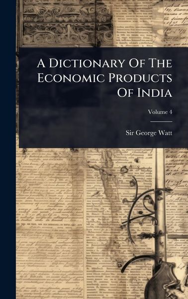 Produktbild: A Dictionary Of The Economic Products Of India