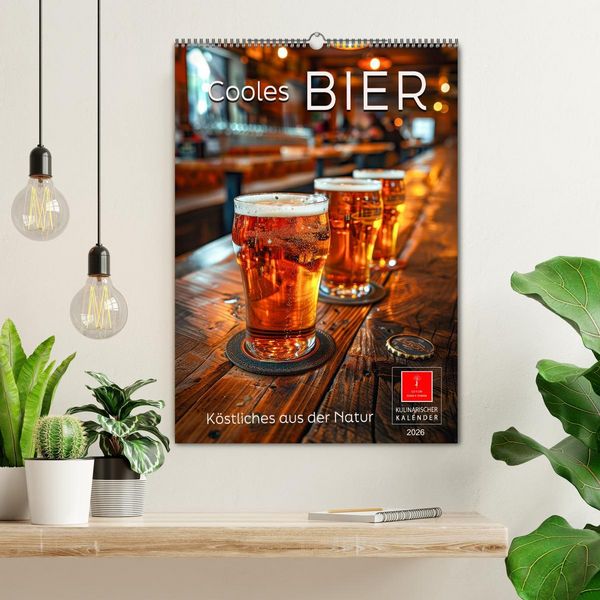 Produktbild: Cooles Bier - K&ouml;stliches aus der Natur. (Wandkalender 2026 DIN A2 hoch), CALVENDO Monatskalender