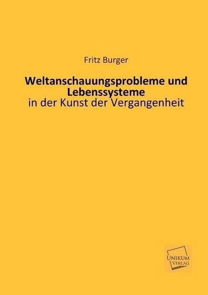 Produktbild: Burger, F: Weltanschauungsprobleme und Lebenssysteme