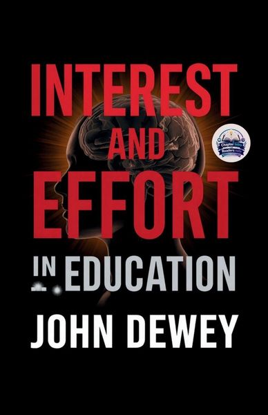 Produktbild: Interest and Effort in Education (Illustrated, Refined and Edited)
