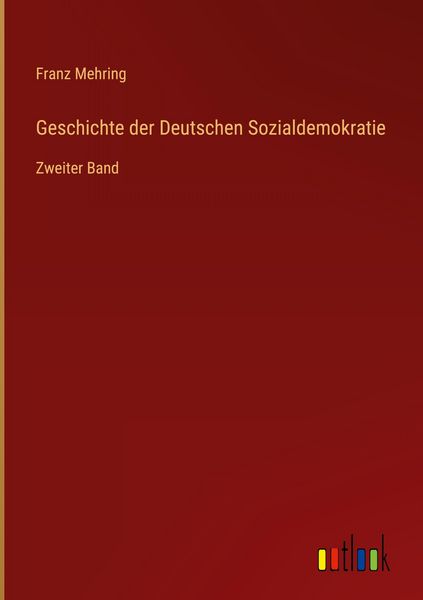 Produktbild: Geschichte der Deutschen Sozialdemokratie