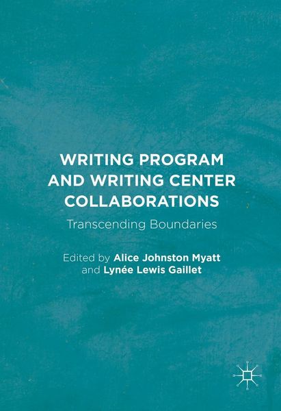Produktbild: Writing Program and Writing Center Collaborations