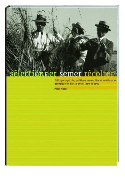 Produktbild: S&eacute;lectionner, semer, r&eacute;colter