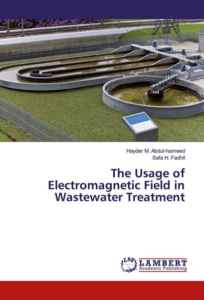 Produktbild: The Usage of Electromagnetic Field in Wastewater Treatment