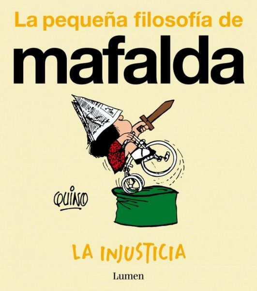 Produktbild: La Injusticia (La Peque&ntilde;a Filosof&iacute;a de Mafalda) / Injustice