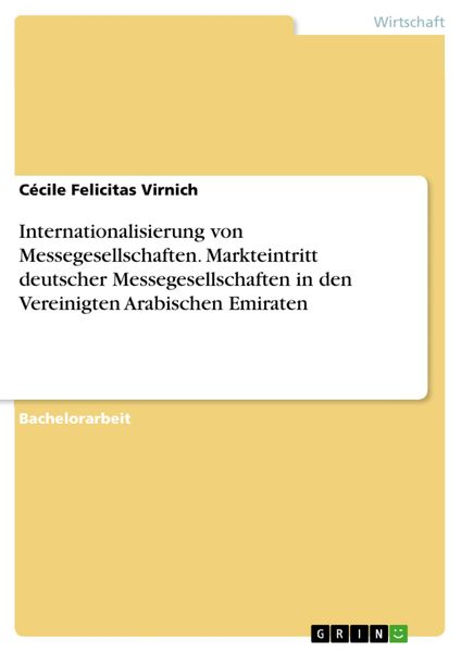 Produktbild: Internationalisierung von Messegesellschaften. Markteintritt deutscher Messegesellschaften in den Vereinigten Arabischen Emiraten